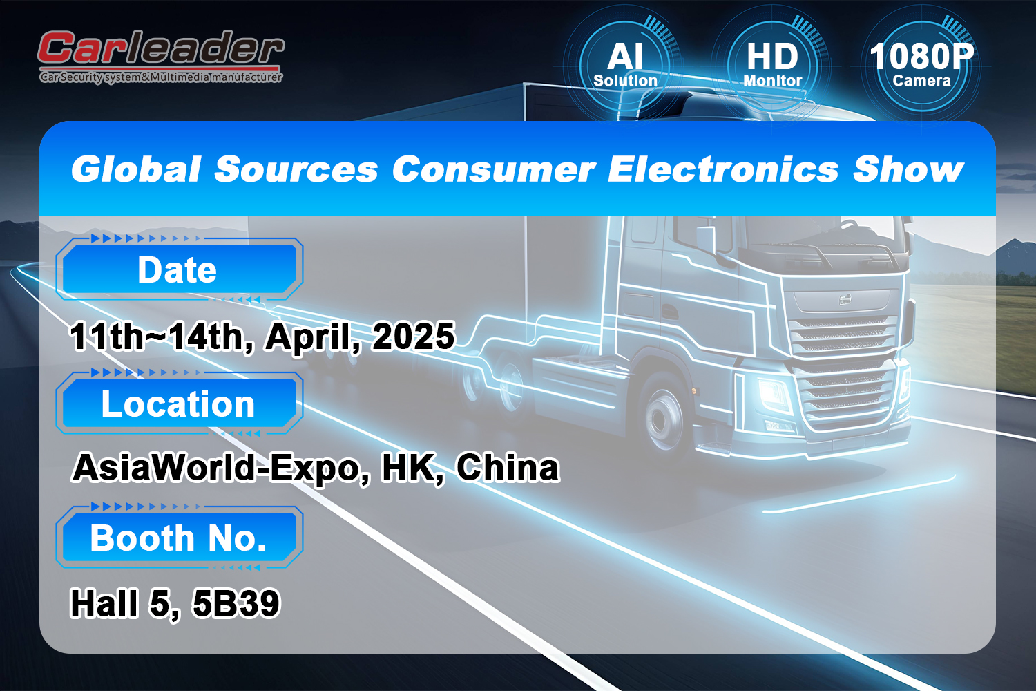 Welcome to visit nostrum umbraculum ad Global Sources Consumer Electronics Show ---- Shenzhen Carleader
